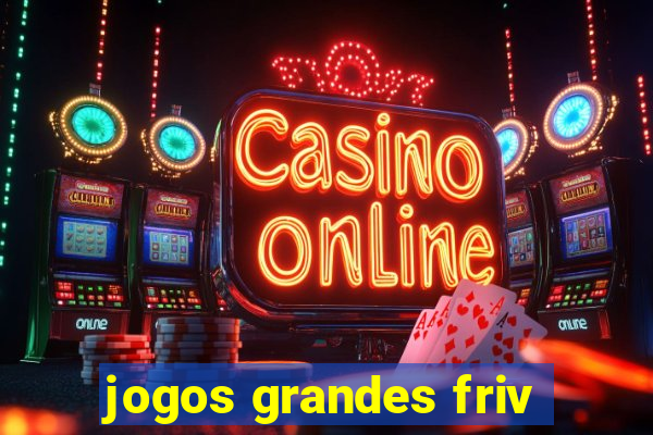 jogos grandes friv